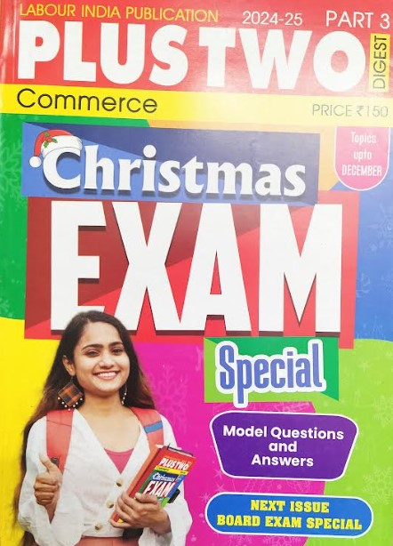 Labour India Plus Two Digest Commerce Part 3 Issue 10 ( Christmas Exam Special) 2024-25